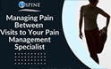 Managing Pain Between Visits to Your Pain Management Specialist