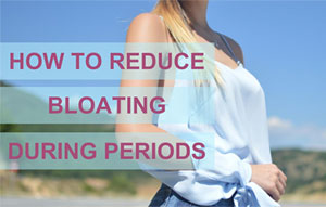HOW TO REDUCE BLOATING DURING PERIODS