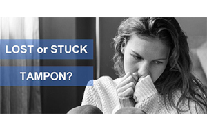 LOST OR STUCK TAMPON?